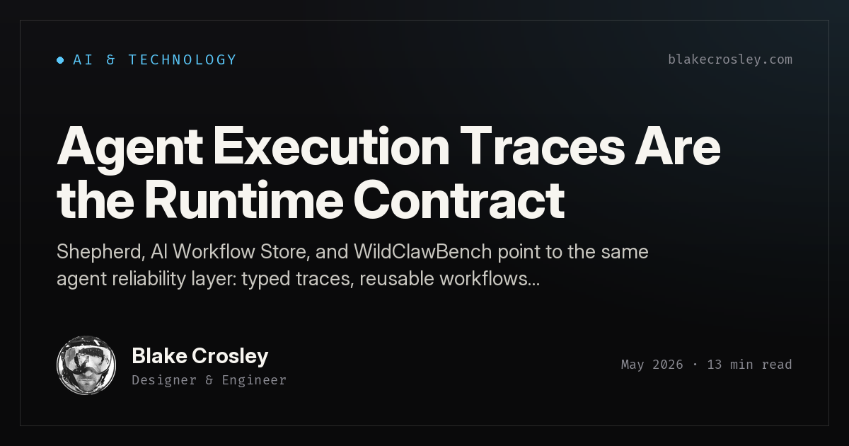 Agent Execution Traces Are the Runtime Contract