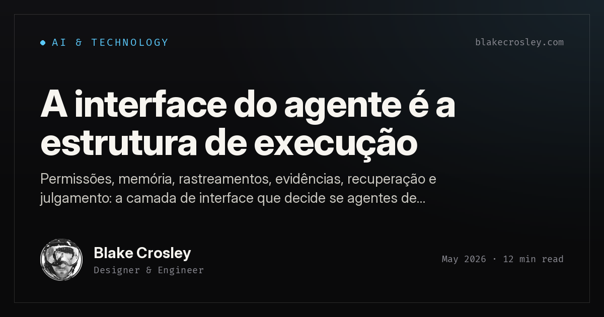 A interface do agente é a estrutura de execução