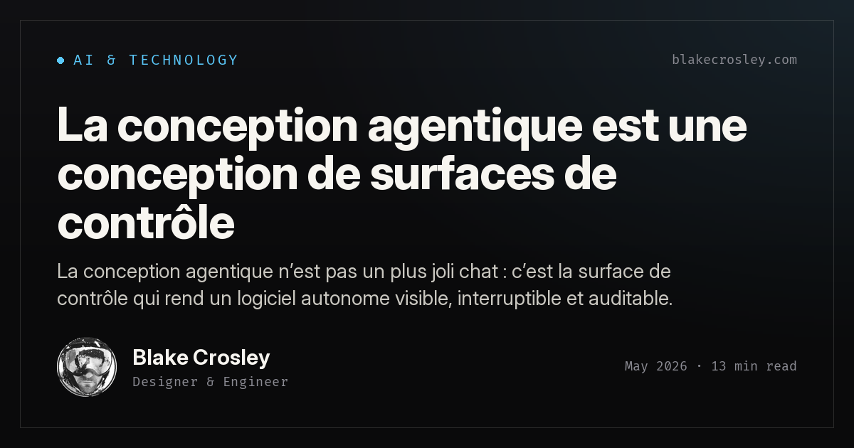 La conception agentique est une conception de surfaces de contrôle