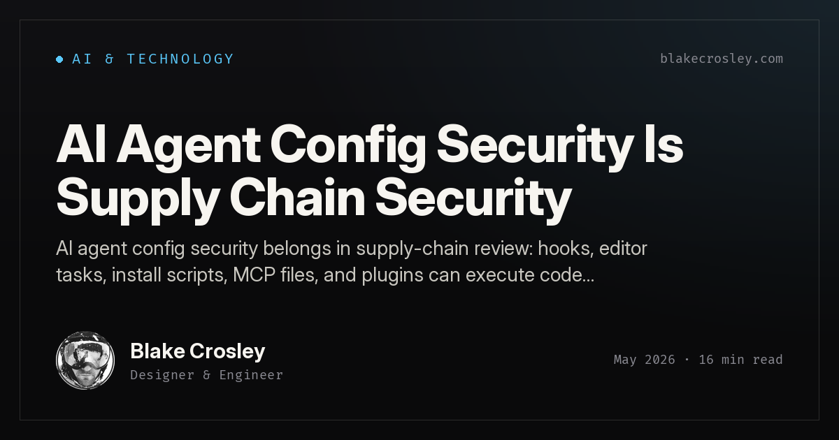 AI Agent Config Security Is Supply Chain Security