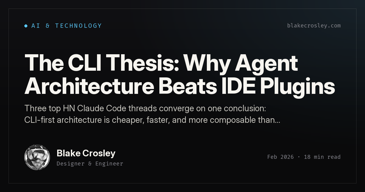 The CLI Thesis: Why Agent Architecture Beats IDE Plugins