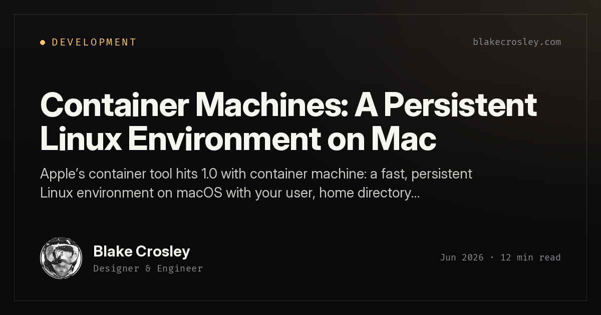 Container Machines: A Persistent Linux Environment on Mac