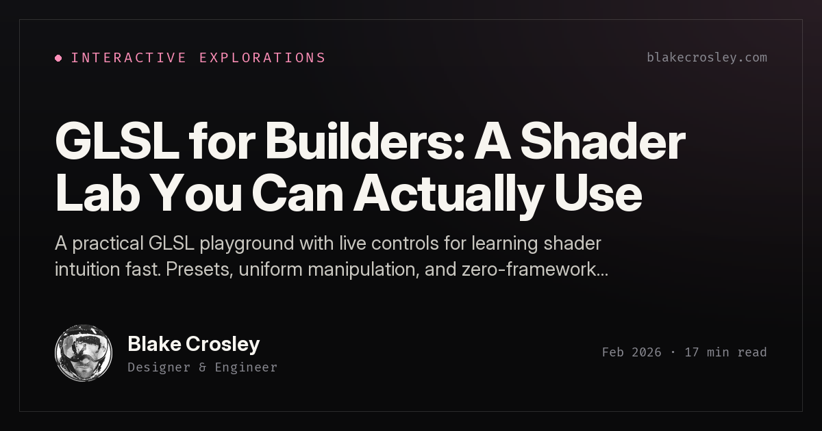 GLSL for Builders: A Shader Lab You Can Actually Use