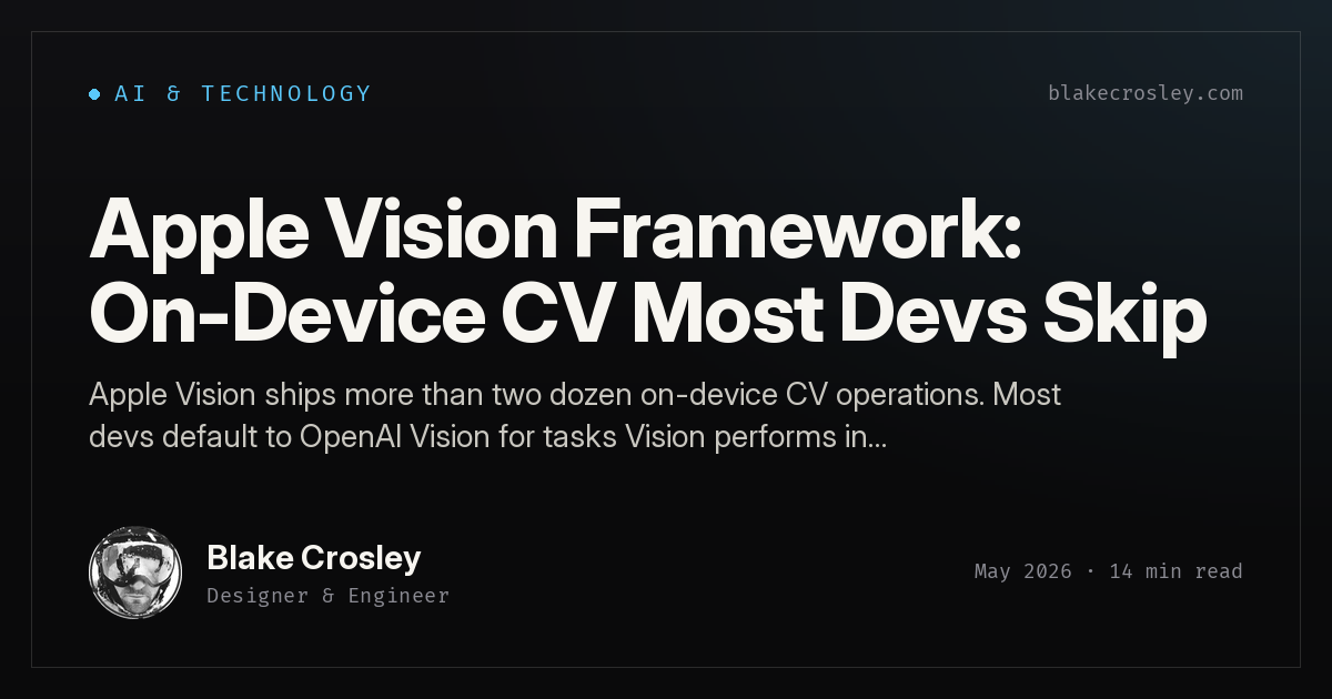 Apple Vision Framework: On-Device CV Most Devs Skip