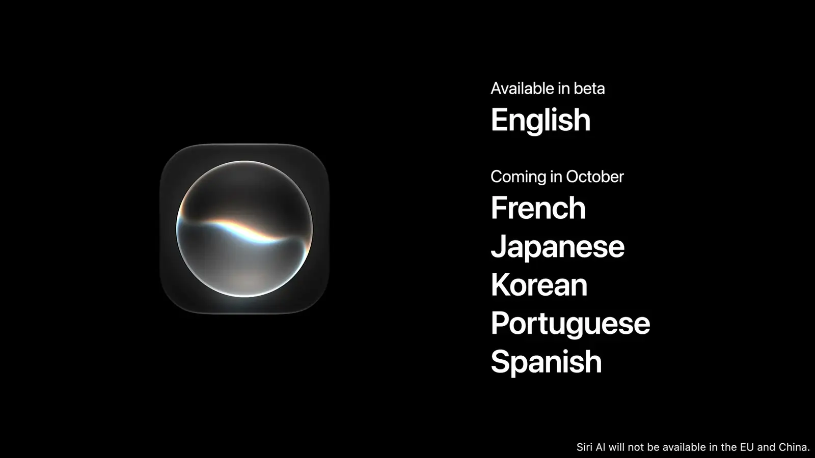 Keynote slide: Siri AI available in beta in English, coming in October in French, Japanese, Korean, Portuguese, and Spanish